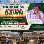 After the Darkness Comes the Dawn: Ondo South's Hope Rests in Hon. Mathew Oye Oyerinmade (MATO)