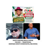 MATO’S RECORD SHOULD SPEAK FOR HIM — TRADITIONAL HERITAGE GROUP COORDINATOR, OBA ODOKA 